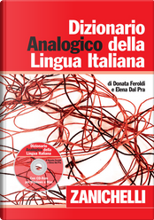 Dizionario Analogico della Lingua Italiana by Donata Feroldi, Elena Dal Pra