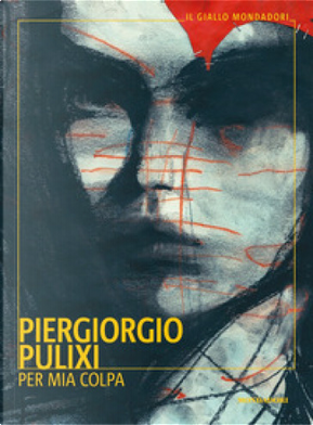 Per mia colpa by Piergiorgio Pulixi