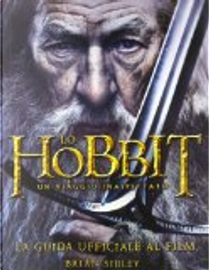 Lo Hobbit. Un viaggio inaspettato by Brian Sibley