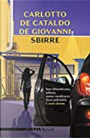 Sbirre by Giancarlo De Cataldo, Massimo Carlotto, Maurizio de Giovanni
