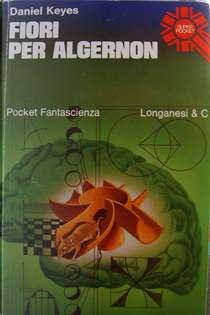 Fiori per Algernon by Daniel Keyes
