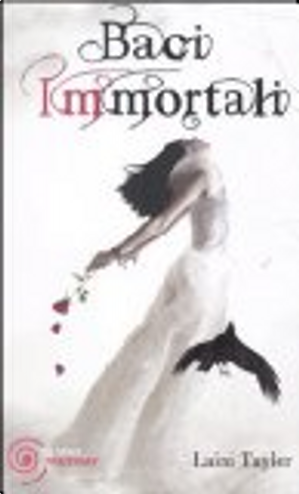 Baci immortali by Laini Taylor