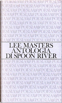 Antologia di Spoon River by Edgar Lee Masters