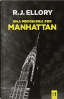 Una preghiera per Manhattan by Roger Jon Ellory