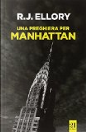 Una preghiera per Manhattan by Roger J. Ellory