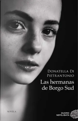 Borgo sud di Donatella Di Pietrantonio, Einaudi, Copertina rigida - Anobii