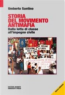 Storia del movimento antimafia by Umberto Santino