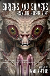 Shrieks and Shivers from the Horror Zine by William F. Nolan