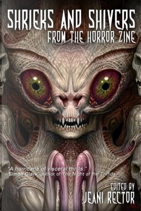 Shrieks and Shivers from the Horror Zine by William F. Nolan
