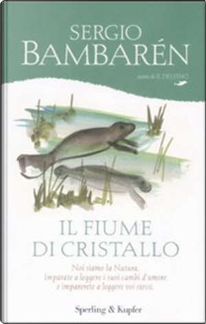 Il fiume di cristallo by Sergio Bambaren