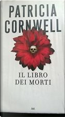 Il libro dei morti by Patricia Cornwell