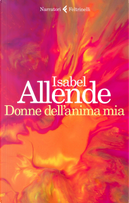 Donne dell'anima mia by Isabel Allende
