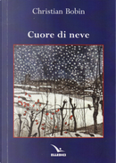 Cuore di neve by Christian Bobin