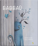 Babbaù by Giorgio Volpe