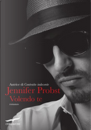 Volendo te by Jennifer Probst