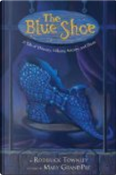 The Blue Shoe by Roderick Townley