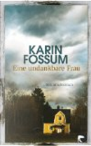 Eine undankbare Frau by Karin Fossum