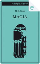 Magia by W. B. Yeats