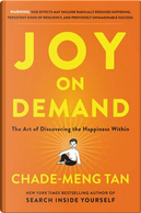 Joy on Demand by Chade-Meng Tan