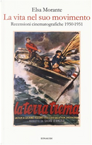 La vita nel suo movimento by Elsa Morante