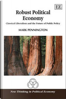 Robust Political Economy by Mark Pennington