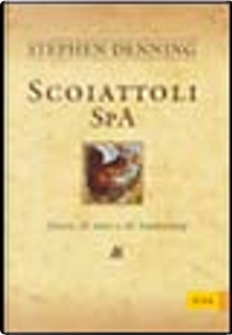 Scoiattoli SpA by Stephen Denning