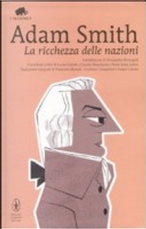 La ricchezza delle nazioni by Adam Smith