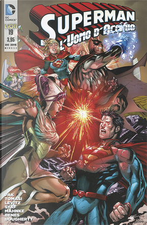 Superman l'Uomo d'Acciaio n. 19 by Greg Pak, Paul Levitz, Peter J. Tomasi
