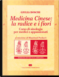 Medicina cinese: la radice e i fiori by Giulia Boschi