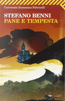 Pane e tempesta by Stefano Benni