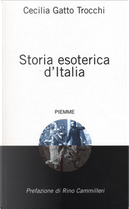 Storia esoterica d'Italia by Cecilia Gatto Trocchi