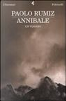 Annibale by Paolo Rumiz