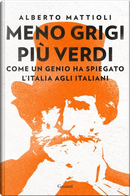Meno grigi più Verdi by Alberto Mattioli