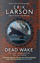 Dead Wake by Erik Larson