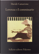 Lorenza e il commissario by Davide Camarrone