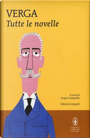 Tutte le novelle. Ediz. integrale by Giovanni Verga