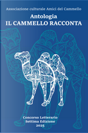 Il cammello racconta by AA. VV.