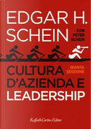 Cultura d'azienda e leadership by Edgar H. Schein