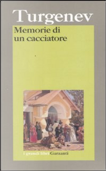 Memorie di un cacciatore by Ivan Turgenev