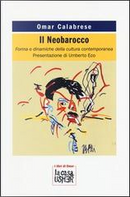 Il Neobarocco. Forma e dinamiche della cultura contemporanea by Omar Calabrese