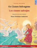 Os Cisnes Selvagens – Los cisnes salvajes. Livro infantil bilingue adaptado de um conto de fadas de Hans Christian Andersen (português – espanhol) by Ulrich Renz