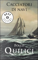 Cacciatori di navi by Folco Quilici
