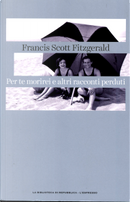 Per te morirei e altri racconti perduti by Francis Scott Fitzgerald