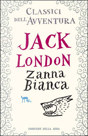 Zanna bianca by Jack London