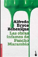 Las obras infames de Pancho Marambio by Alfredo Bryce Echenique