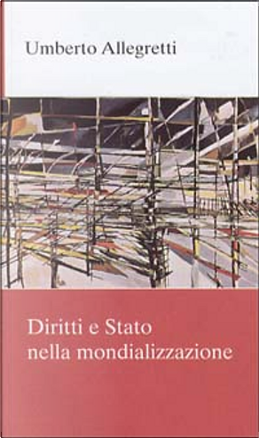 Diritti e stato nella mondializzazione by Umberto Allegretti