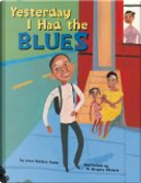 Yesterday I Had the Blues by Jeron Ashford Frame