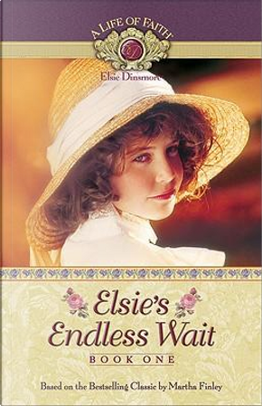 Elsie's Endless Wait by Martha Finley