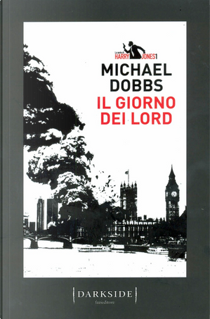 Il giorno dei Lord by Michael Dobbs