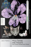 Wild Thyme and Violets and Other Unpublished Works by Jack Vance